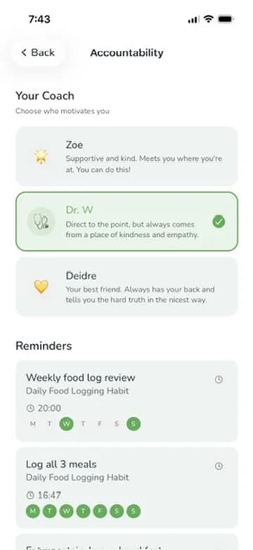 Choose your accountability coach - Zoe, Dr. W, or Deidre with different coaching styles