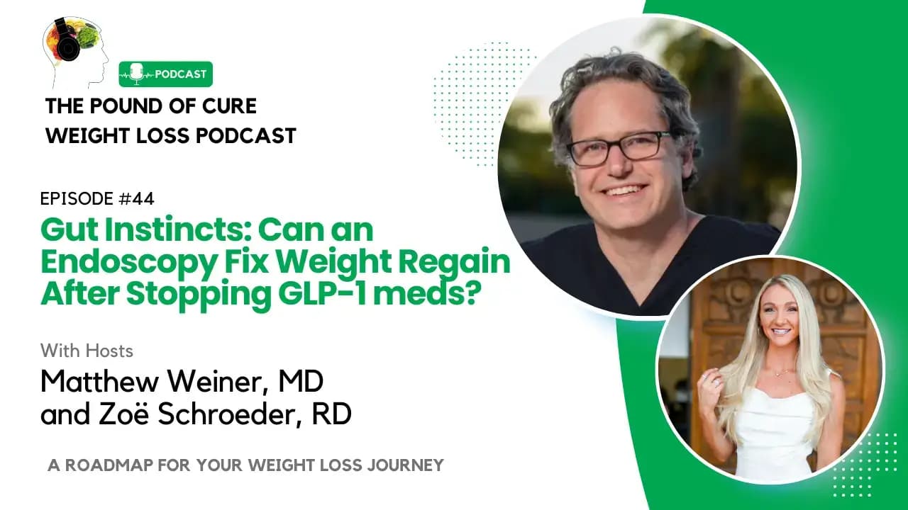 Gut instincts: Can an Endoscopy Fix Weight Regain After Stopping GLP-1 Meds?