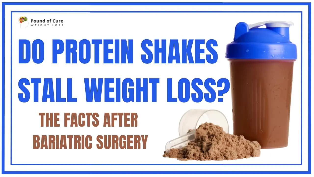 Do Protein Shakes Stall Weight Loss? The Facts After Bariatric Surgery