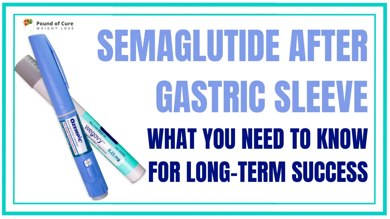Semaglutide After Gastric Sleeve: What You Need to Know for Long-Term Success